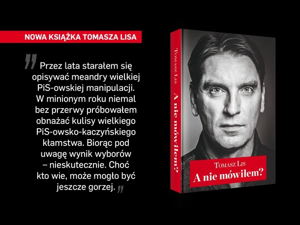 „A nie mówiłem Nowa książka Tomasza Lisa 