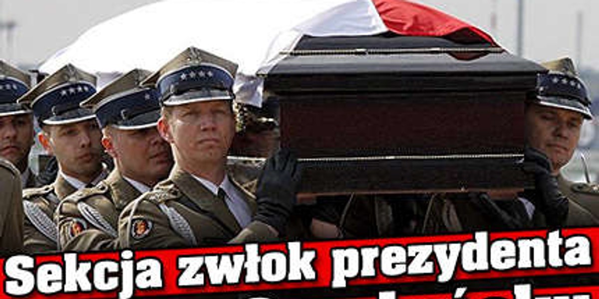 Sekcja zwłok prezydenta była w Smoleńsku