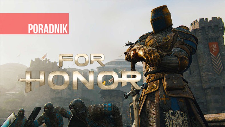 For Honor Poradnik 10 Najwazniejszych Wskazowek Dla Nowych Graczy - jak zdobyć darmowe robuxy szybki poradnik ikineqq