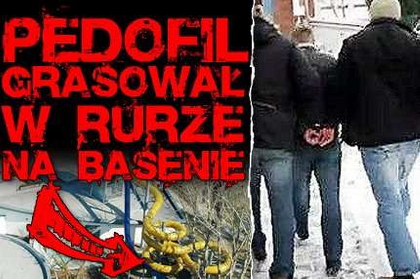 Pedofil grasował w rurze na basenie!