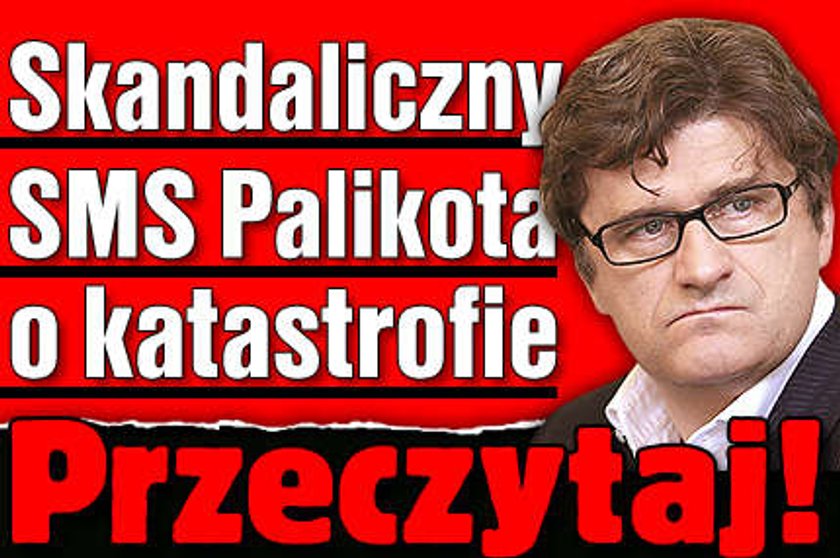 Oto skandaliczny SMS Palikota o katastrofie. PRZECZYTAJ!