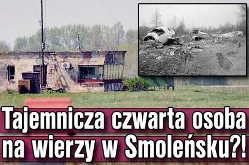 Smoleńsk. Tajemnicza 4 osoba na wieży ?