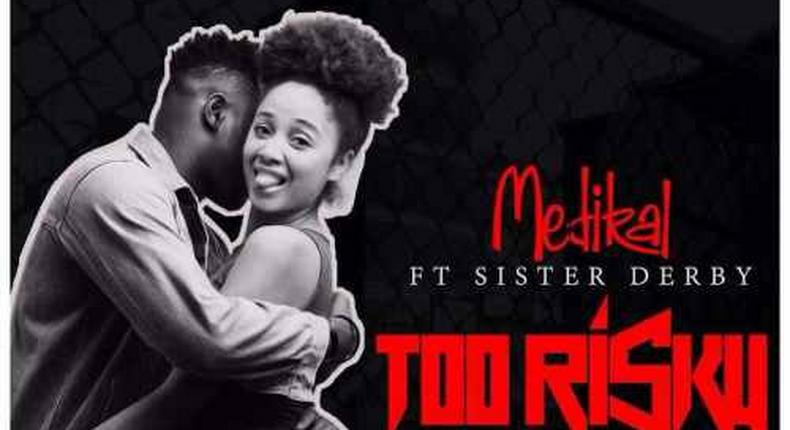 Medikal - Too Risky feat. Sister Derby