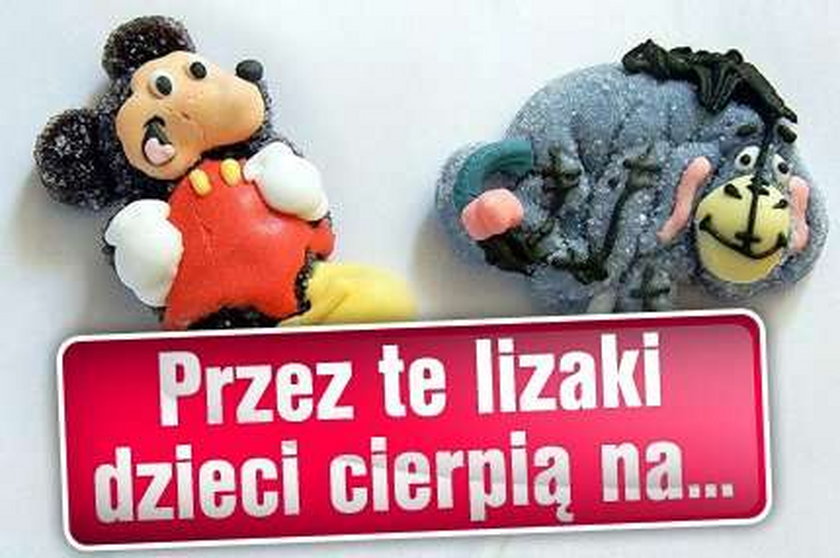 Przez te lizaki dzieci cierpią na...