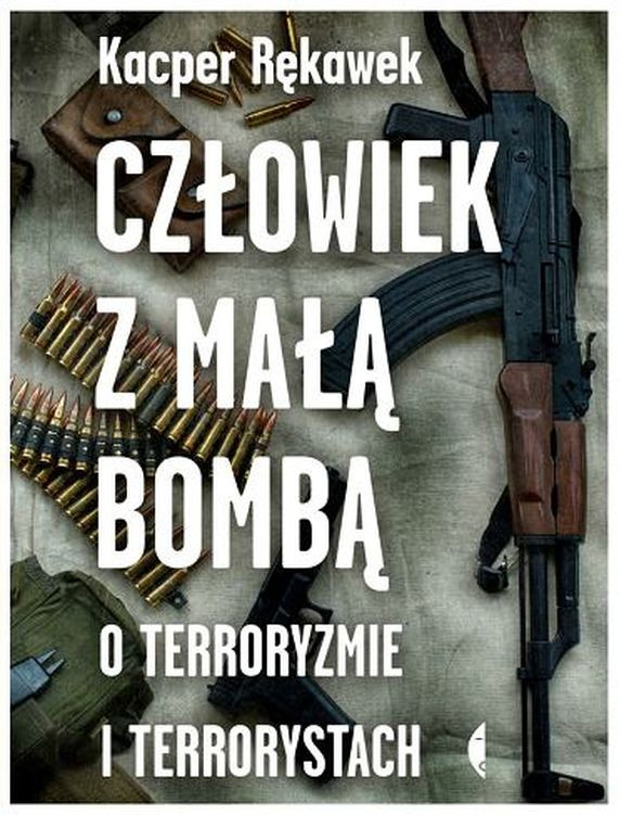 Kacper Rękawek "Człowiek z małą bombą"