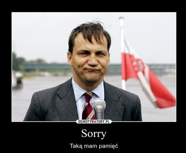 mem z Radosławem Sikorskim