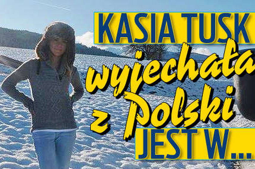 Kasia Tusk wyjechała z Polski. Jest w...