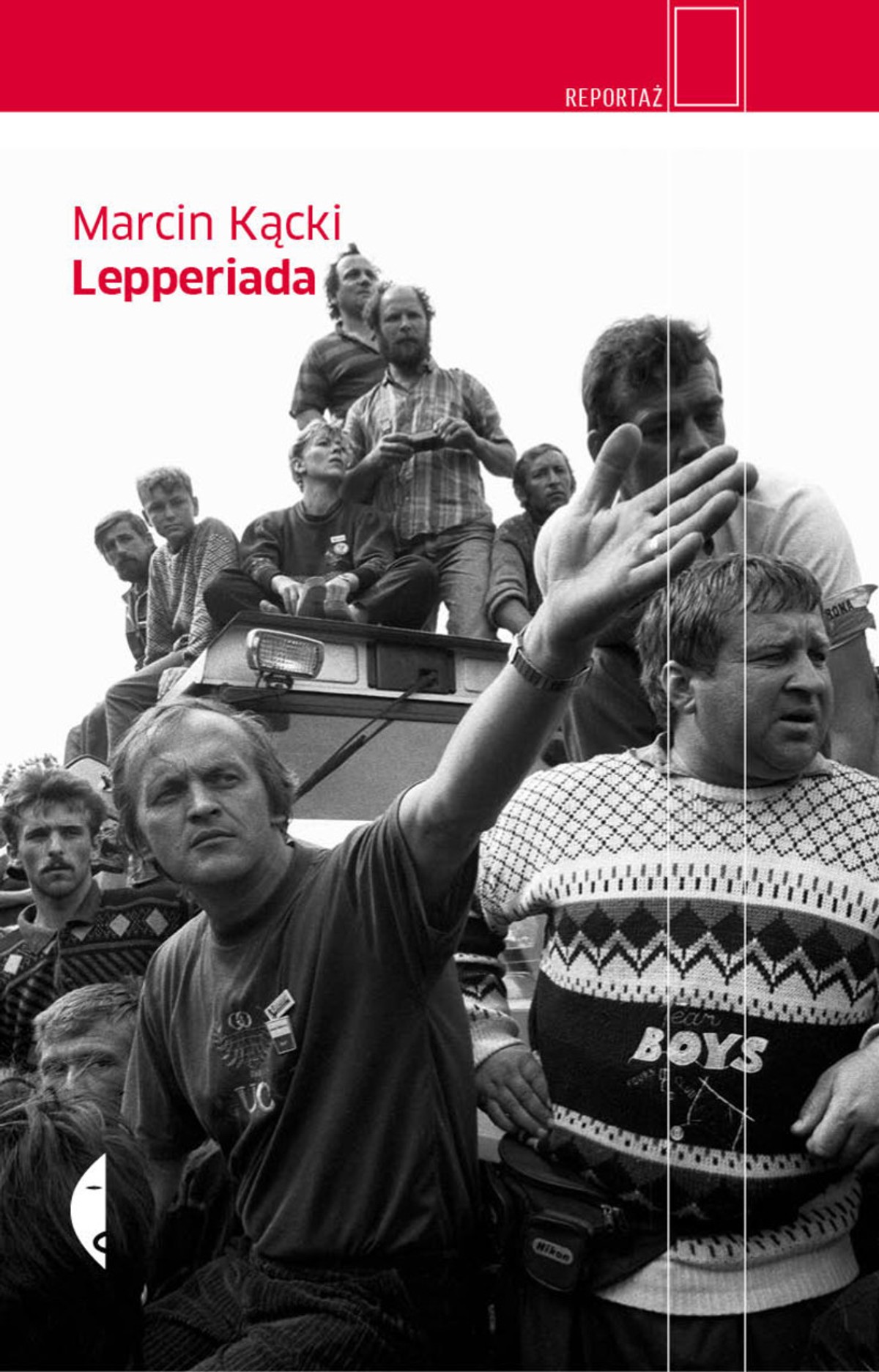 Marcin Kącki "Lepperiada"