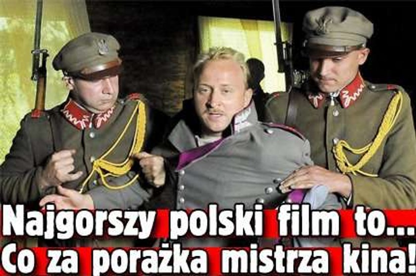 Najgorszy polski film to... Co za porażka mistrza kina!