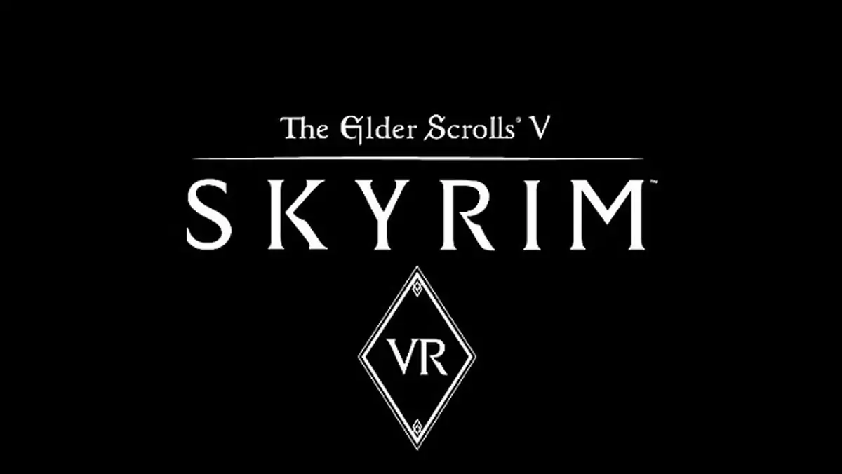 Skyrim VR także goglach HTC Vive