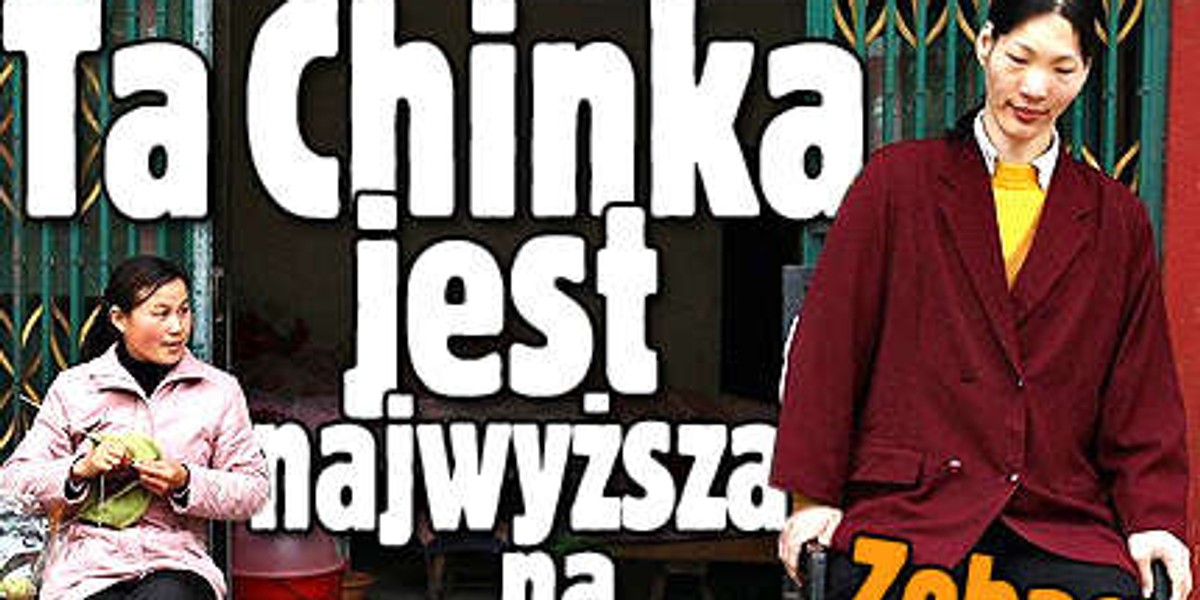 Ta Chinka jest najwyższa na świecie