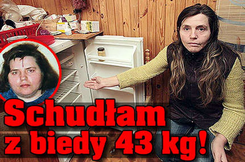 Z biedy schudłam 43 kg!