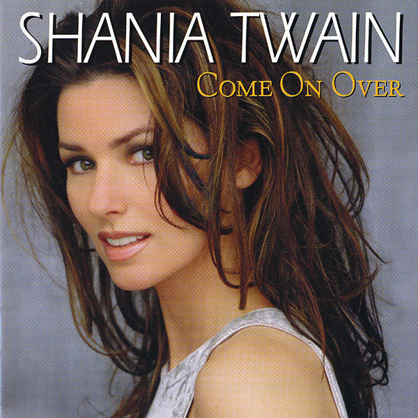 9. Shania Twain - "Come On Cover" (1997): 39 milionów płyt