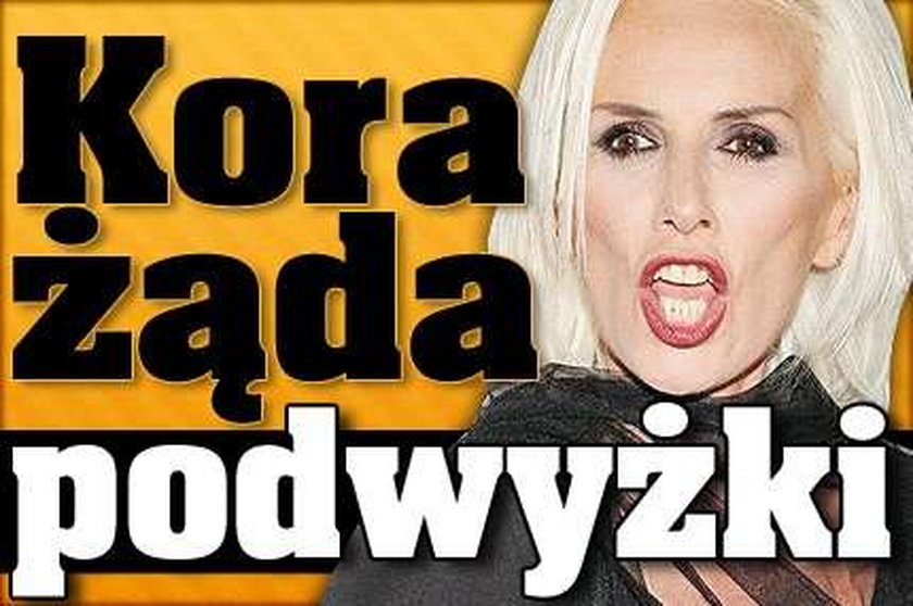 Kora żąda podwyżki!