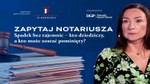 Spadek bez tajemnic: kiedy testament jest ważny i jak skutecznie kogoś wydziedziczyć? [ZAPYTAJ NOTARIUSZA]