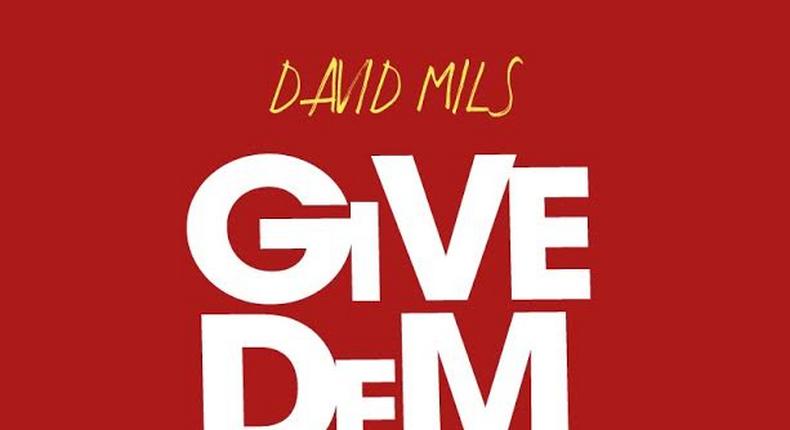 David Mils 'Give dem' art.