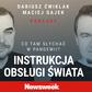 Instrukcja Obsługi Świata