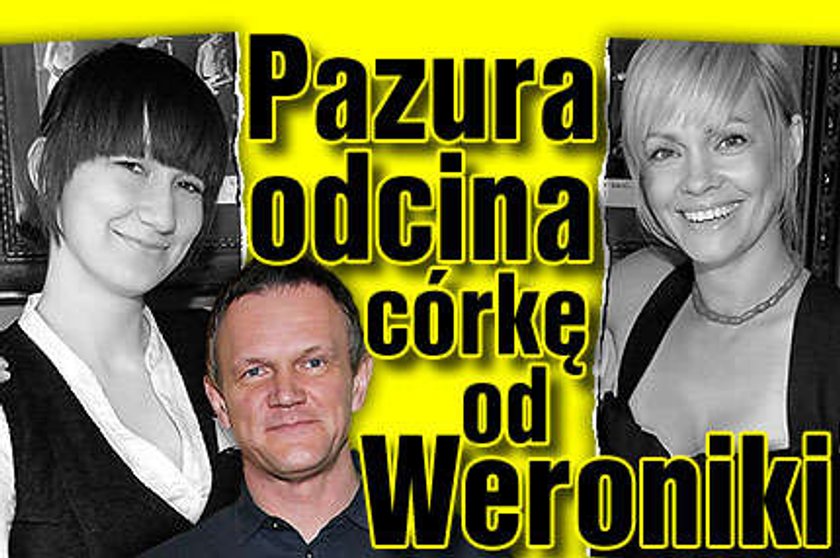 Pazura odcina córkę od Weroniki