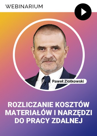 Webinarium „Rozliczanie kosztów materiałów i narzędzi do pracy zdalnej”