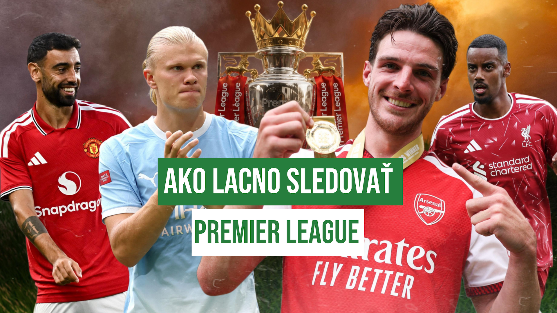 Ako sledovať Premier League čo najlacnejšie? Tu sú všetky možnosti na Slovensku