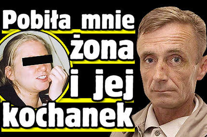 Pobiła mnie żona i jej kochanek