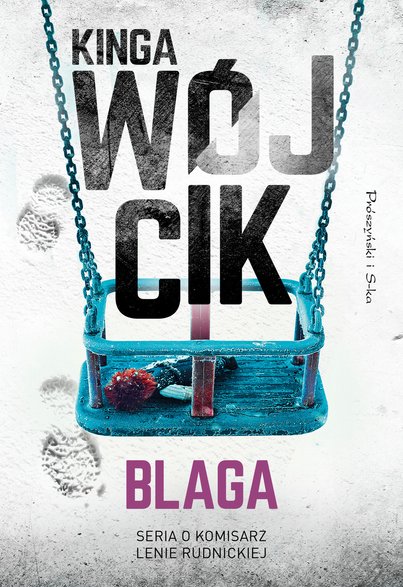 "Blaga", Kinga Wójcik, Prószyński i S-ka, 2023 r.