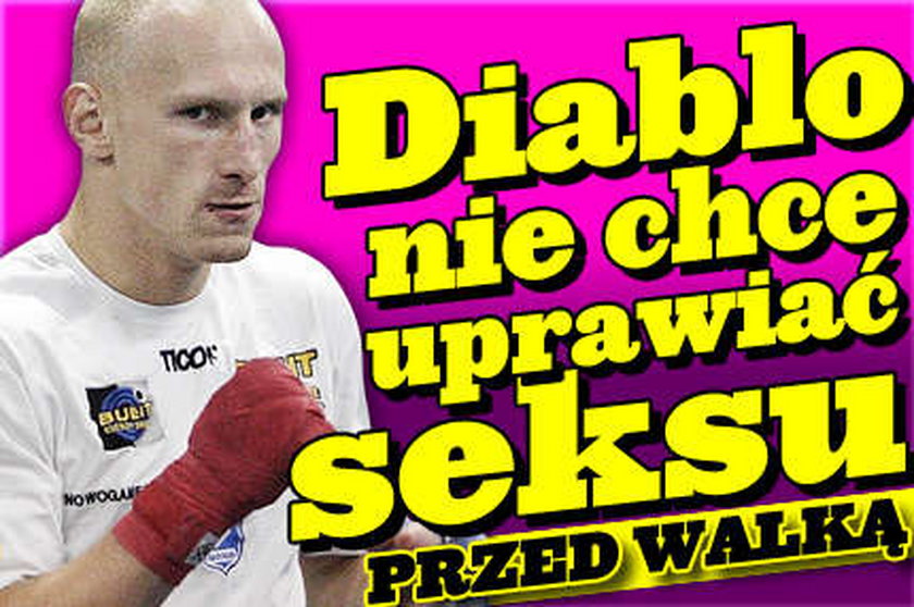 Diablo przed walką zapomina o seksie