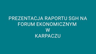 Raport SGH i Forum Ekonomicznego 2024