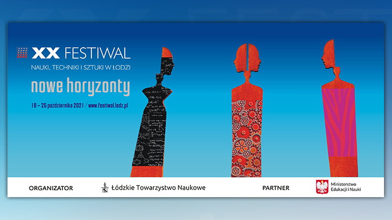 Rozpoczyna się XX Festiwal Nauki, Techniki i Sztuki w Łodzi