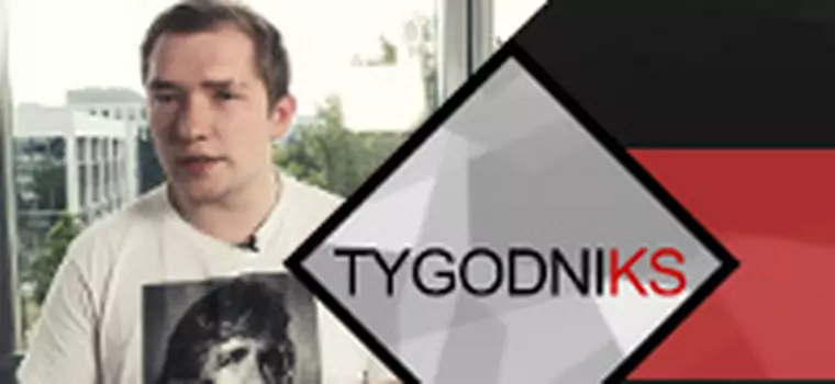 TygodniKS - przegląd tygodnia #15