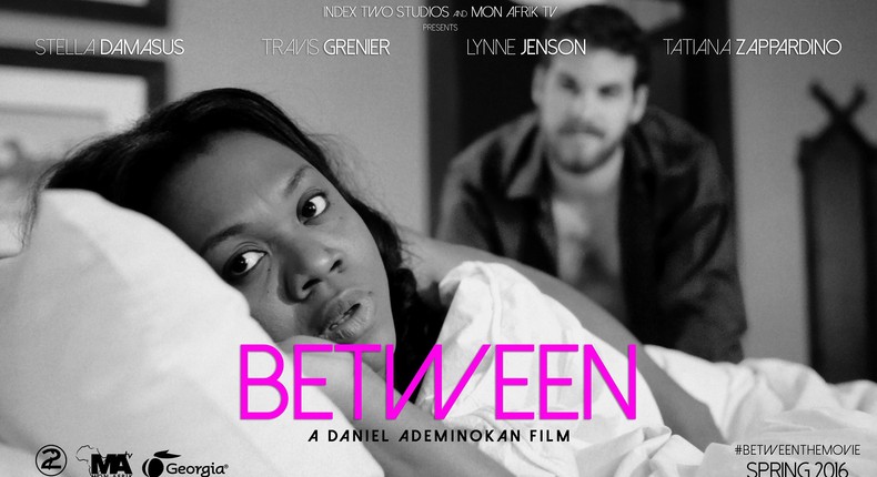 Between is directed by Daniel Ademinokan