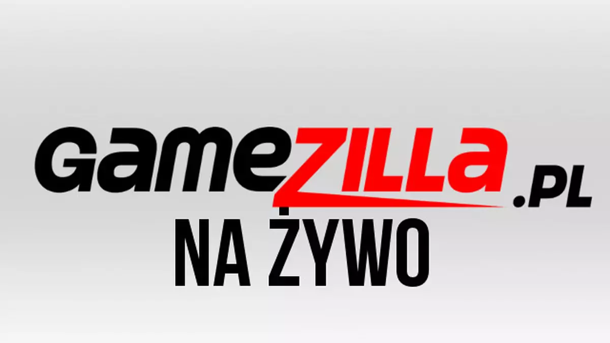 Gamezilla na żywo: luźna gadka o E3, część druga