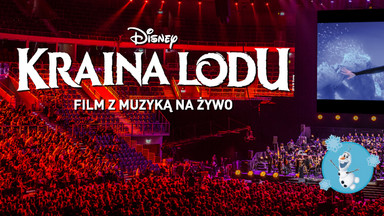 Wielki multimedialny show „Kraina Lodu Disneya - film z muzyką na żywo” już 5 lutego