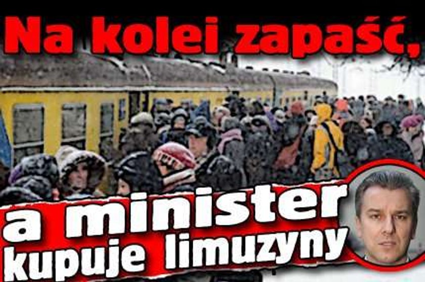 Na kolei zapaść, a minister kupuje limuzyny