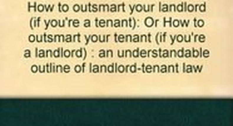 How to outsmart your landlord (if you're a tenant)