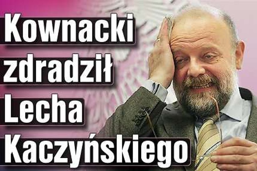 Szef Kancelarii zdradził Lecha Kaczyńskiego?