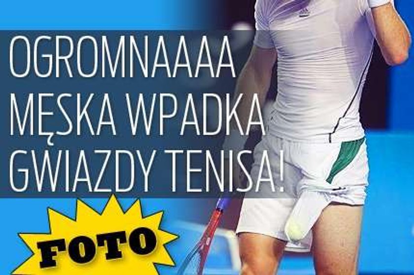 Ogromnaaa męska wpadka gwiazdy tenisa! FOTO