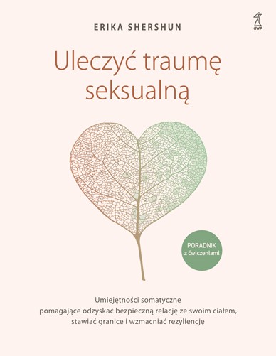 Jak uleczyć traumę seksualną?