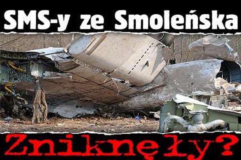 SMS-y ze Smoleńska zniknęły?