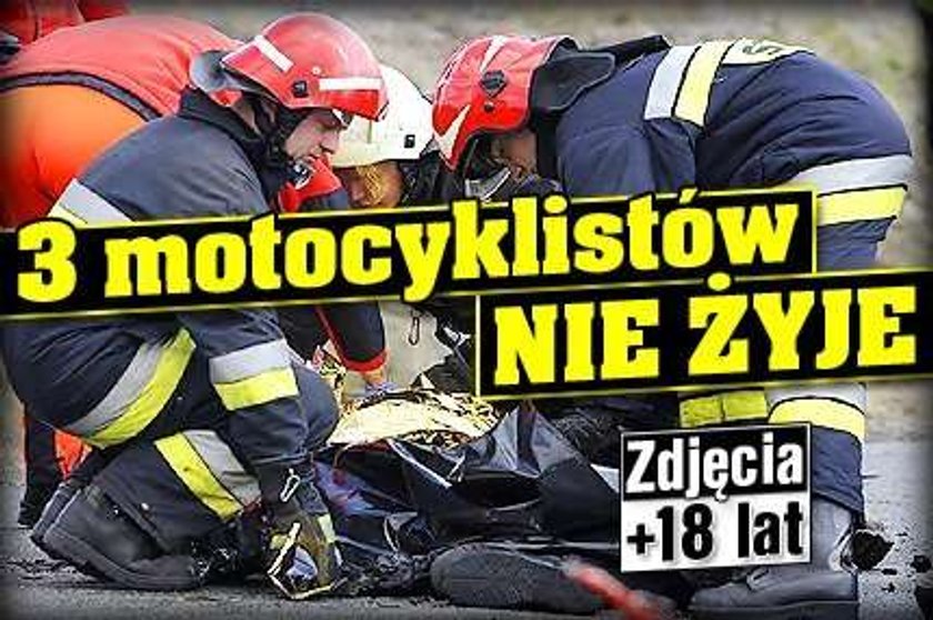 3 motocyklistów nie żyje. ZDJĘCIA OD 18 LAT