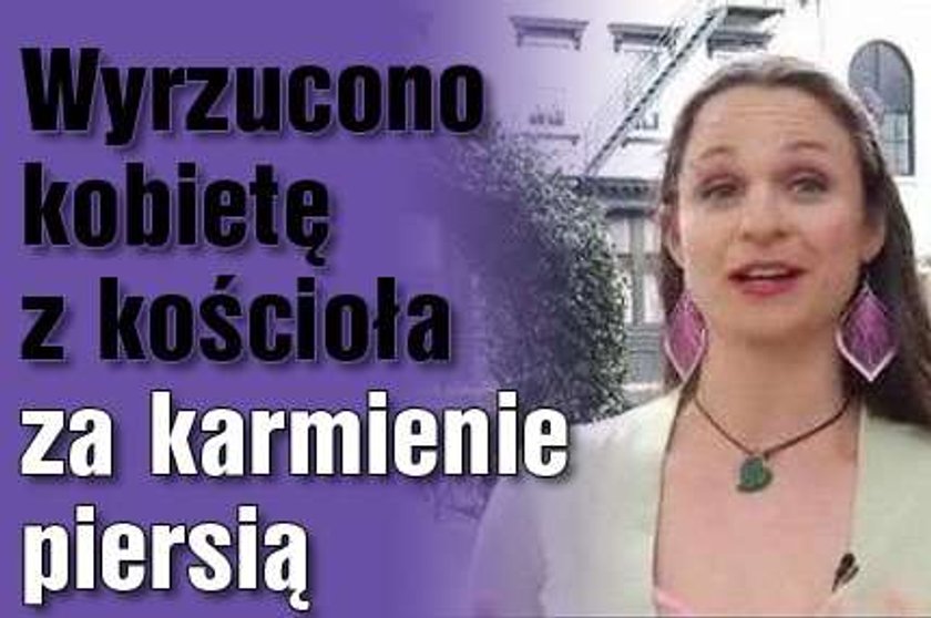 Wyrzucono kobietę z kościoła za karmienie piersią