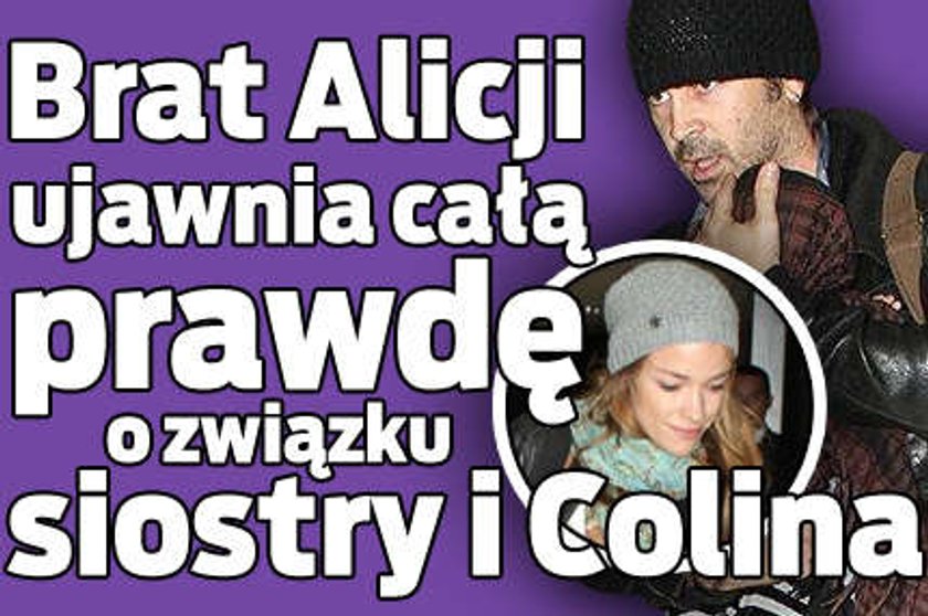 Brat Alicji ujawnia prawdę o związku siostry i Colina