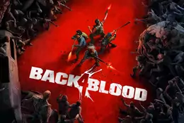 Recenzja Back 4 Blood. To coś więcej niż Left 4 Dead, choć ze swoimi błędami 