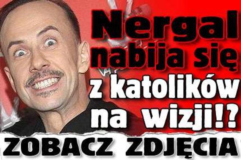 Nergal nabija się z katolików na wizji!? FOTO