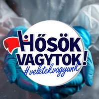 Hősök vagytok! – támogasd velünk az egészségügyi dolgozókat és a hétköznapi hősöket