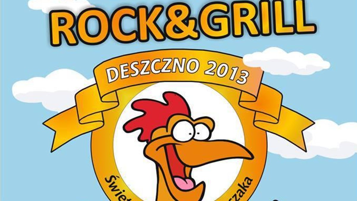 W Deszcznie trwają ostatnie przygotowania do Święta Pieczonego Kurczaka. W tym roku impreza odbędzie się pod hasłem "Rock&amp;Grill Gramy z jajem".