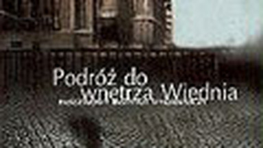 Podróż do wnętrza Wiednia. Fragment książki