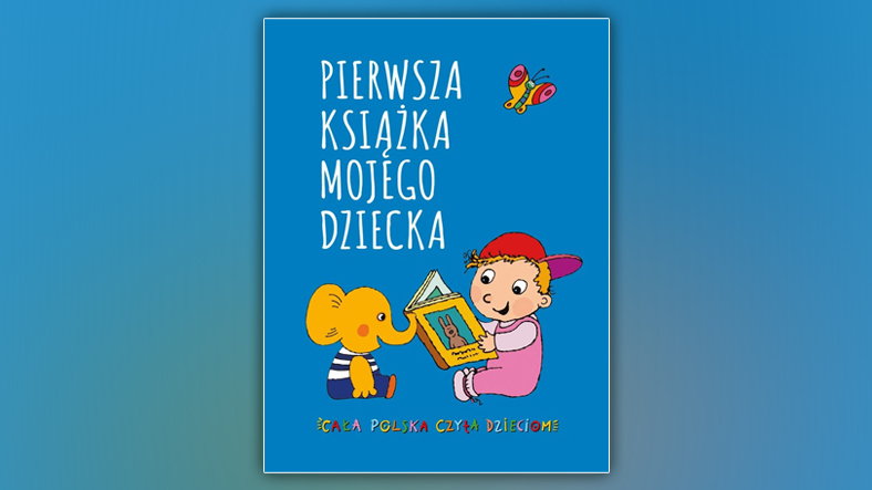 "Pierwsza książka mojego dziecka"