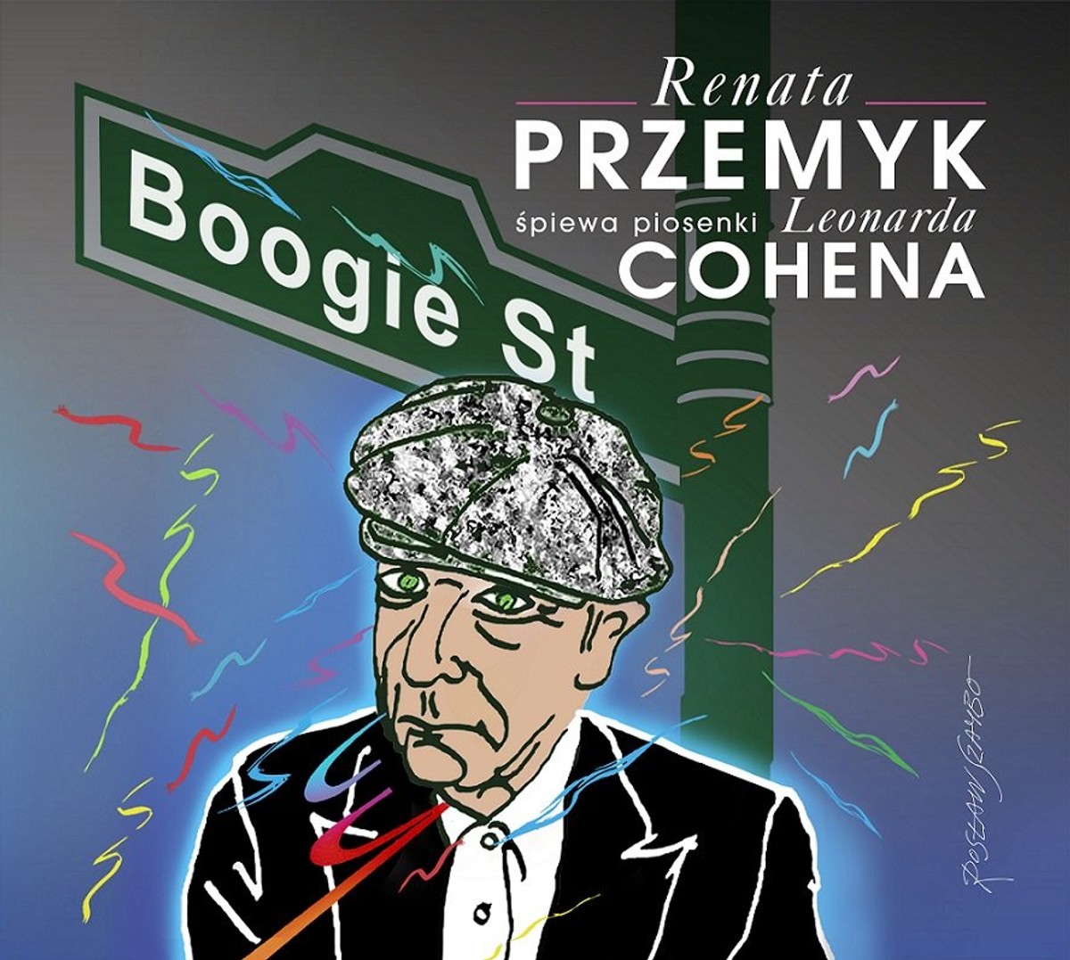 Odkrywaj mniej znaną twórczość Cohena. Renata Przemyk "Boogie Street" [RECENZJA]