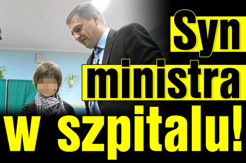 Syn ministra w szpitalu